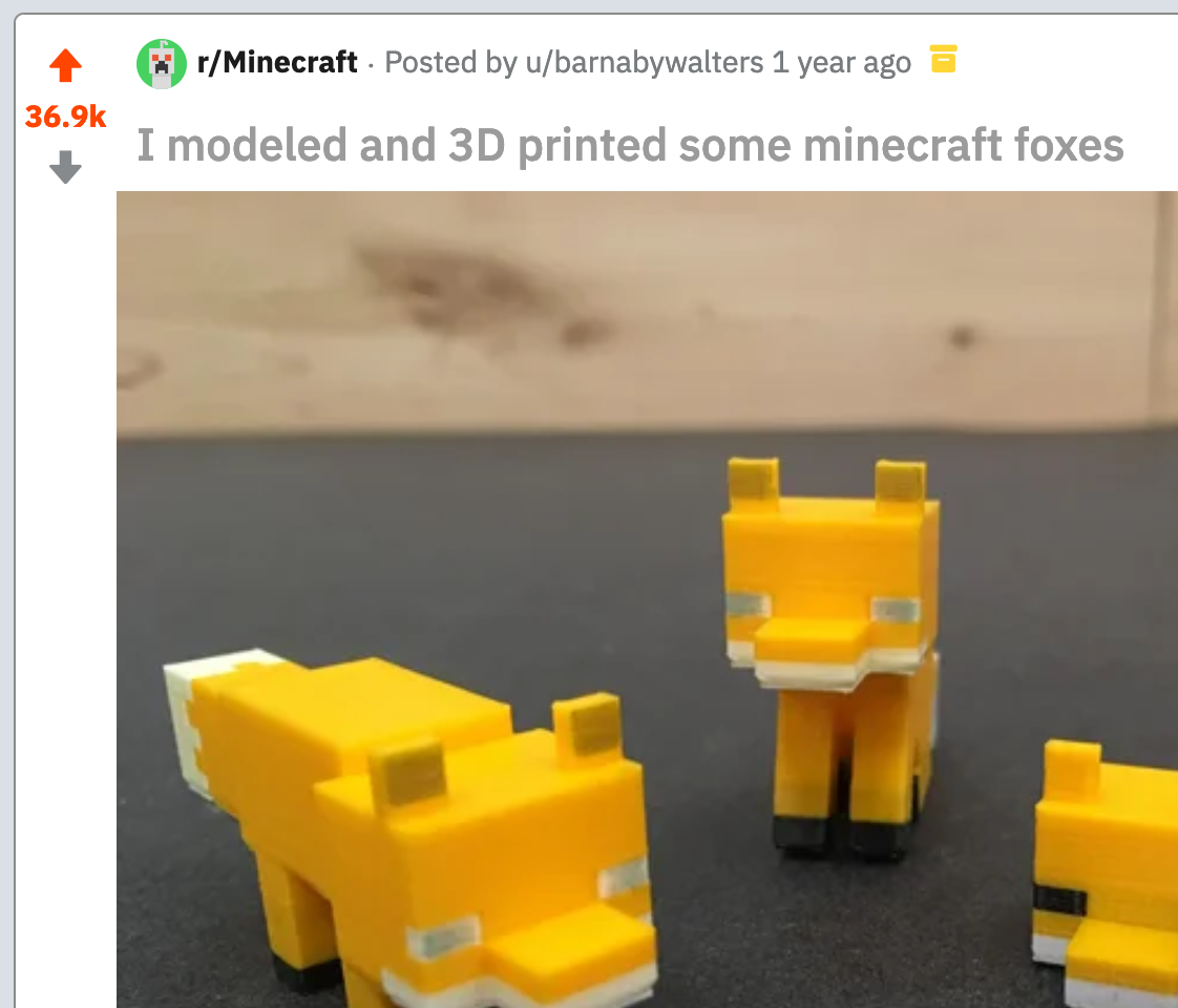 Screenshot of a post on the minecraft subreddit showing some 3D printed minecraft foxes, with 36.9 thousand upvotes